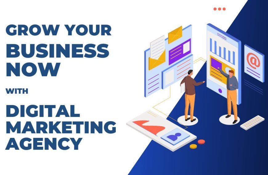 How to Grow Your Business with Digital Marketing Agency