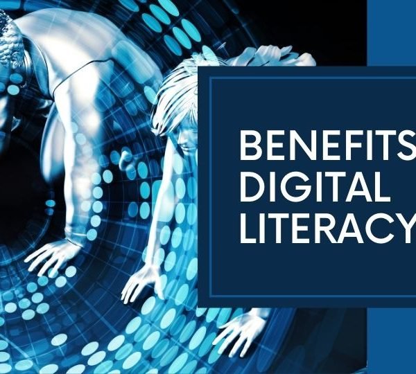 10 Benefits of Digital Literacy